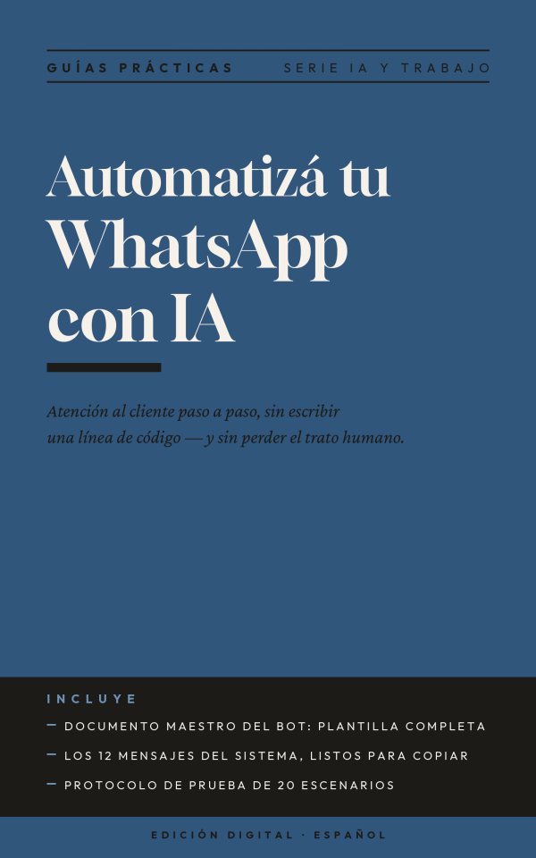 Automatizá tu atención al cliente por WhatsApp con IA — Paso a paso, sin código
