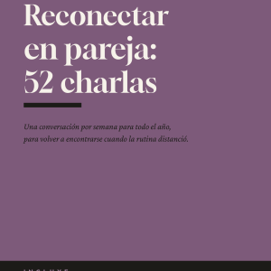 Reconectar en pareja: 52 conversaciones